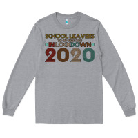 Heather Grey school leavers the one where i was in lockdown 2020 Long Sleeve Tee - Bettercallsaul
