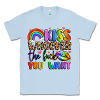 Dusty Blue kiss whoever the fuck you want Classic Tee - LillyAllenDesigns
