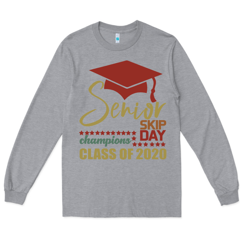 Senior Skip Day Champions Class Of 2020 Long Sleeve Tee by Bettercallsaul | Teevron
