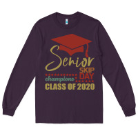 Plum Senior Skip Day Champions Class Of 2020 Long Sleeve Tee - Bettercallsaul