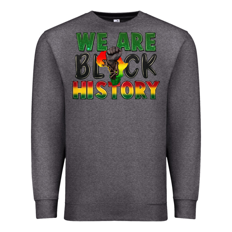 We Are Black History Premium Sweatshirt by FaDigitalArtStudio | Teevron