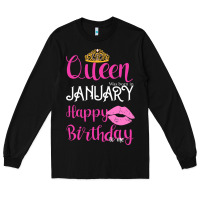 Black Queen Was Born İn January Happy Birthday Long Sleeve Tee - Bettercallsaul