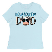 Holy Cow I'm Dad Ladies Tee | Teevron