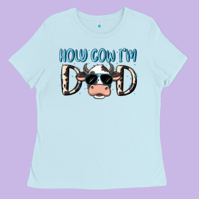 Holy Cow I'm Dad Ladies Tee Designed By Maliassmallbusiness