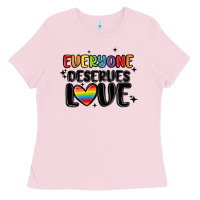Bubblegum Pink everyone deserves love Ladies Tee - MaliasSmallBusiness