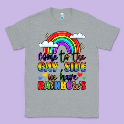 Come To The Gay Side We Have Rainbows Classic Tee Designed By Lillyallendesigns
