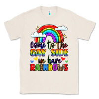 Natural come to the gay side we have rainbows Classic Tee - LillyAllenDesigns