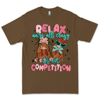 Cacao relax we're all crazy it's not competition Premium Tee - MaliasSmallBusiness