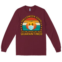 Burgundy Halloween Zozo The One Where We Were Quarantined Long Sleeve Tee - Bettercallsaul