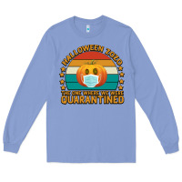 Colony Blue Halloween Zozo The One Where We Were Quarantined Long Sleeve Tee - Bettercallsaul