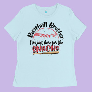 Baseball Brother I'm Just Here For The Snacks Ladies Tee Designed By Maliassmallbusiness