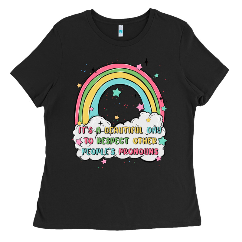 Beautiful Day To Respect Pronouns Ladies Tee by MaliasSmallBusiness | Teevron