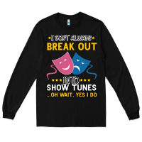 Black My Brain is 95% Show Tunes. Funny Theatre Gift. Long Sleeve Tee - Bettercallsaul