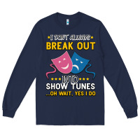 Navy My Brain is 95% Show Tunes. Funny Theatre Gift. Long Sleeve Tee - Bettercallsaul