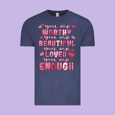 You Are Worthy Beautiful Loved Enough Valentines Vintage Tee Designed By Lillyallendesigns
