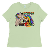 Gender Roles Are Dead Ladies Tee | Teevron
