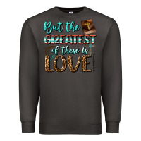 Smoke But The Greatest Of These Is Love Premium Sweatshirt - BundleAndBundleShop