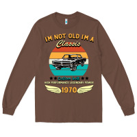 Chestnut Vintage 50th Birthday I'm Not Old I'm A Classic Born In 1970 Long Sleeve Tee - Bettercallsaul