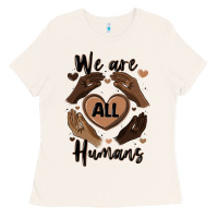 Bone we are all humans Ladies Tee - MaliasSmallBusiness