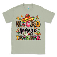 Matcha nacho average teacher Classic Tee - LillyAllenDesigns