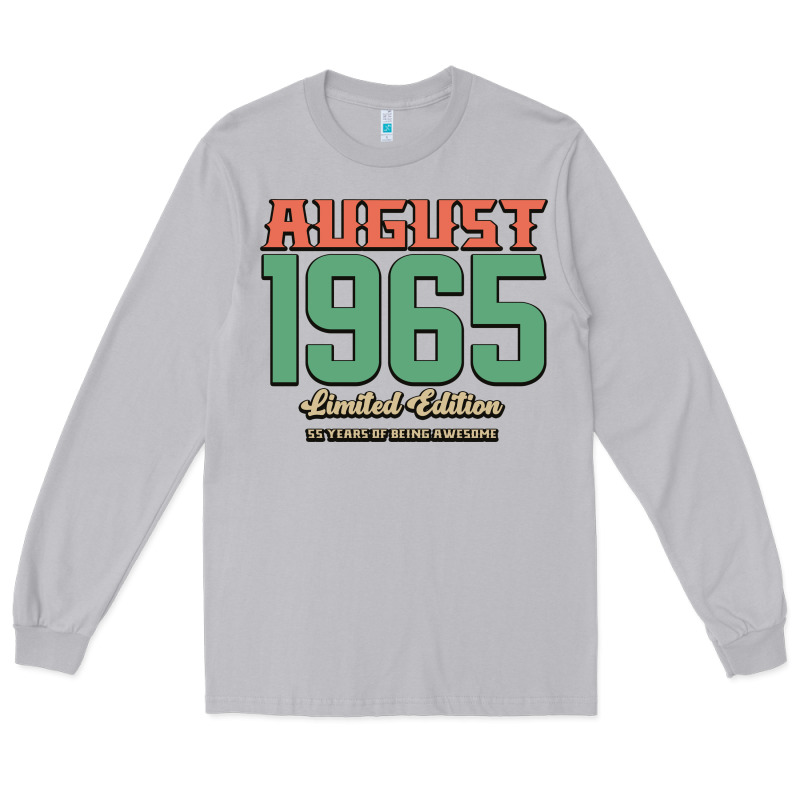 August 1965 Limited Edition 55 Years Of Being Awesome Long Sleeve Tee by Bettercallsaul | Teevron