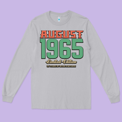 August 1965 Limited Edition 55 Years Of Being Awesome Long Sleeve Tee Designed By Bettercallsaul