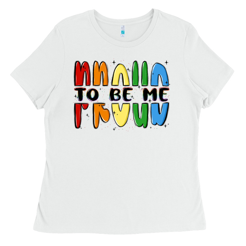 Proud To Be Me Ladies Tee by MaliasSmallBusiness | Teevron