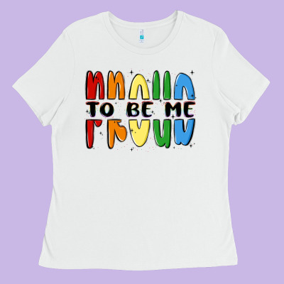 Proud To Be Me Ladies Tee Designed By Maliassmallbusiness