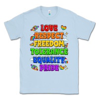 Dusty Blue love respect freedom tolerance equality pride Classic Tee - LillyAllenDesigns