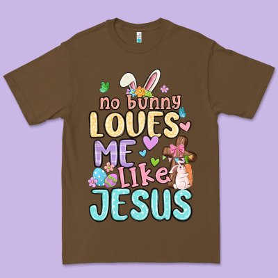 No Bunny Loves Me Like Jesus Premium Tee Designed By Maliassmallbusiness