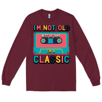 Burgundy I'm Not Old Best Old Best Of 1949 I'M A Classic Long Sleeve Tee - Bettercallsaul