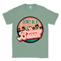 Sage don't be a shady beach Classic Tee - JahusDesignShop
