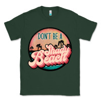 Sports Green don't be a shady beach Classic Tee - JahusDesignShop