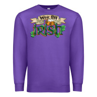 Purple wee bit irish st patrick's day Premium Sweatshirt - FaDigitalArtStudio