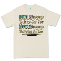 Bone holy enough to pray for you hood enough to swing o Premium Tee - MaliasSmallBusiness