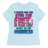 Baby Blue 2 places you can stay for free in your lane and ou Ladies Tee - MaliasSmallBusiness