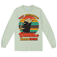 Matcha Day drinking because 2020 sucks Long Sleeve Tee - Bettercallsaul