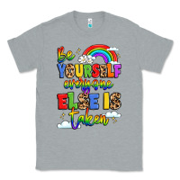 Heather Grey be yourself everyone else in taken Classic Tee - LillyAllenDesigns