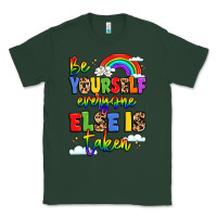 Sports Green be yourself everyone else in taken Classic Tee - LillyAllenDesigns