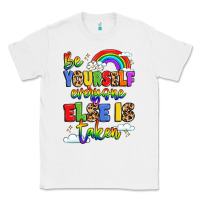 White be yourself everyone else in taken Classic Tee - LillyAllenDesigns