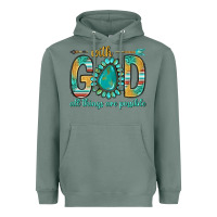 With God All Things Are Possible With Turquoise Gemstone Bbs Heavyweight Hoodie | Teevron
