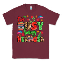 Burgundy too busy being hermosa Classic Tee - LillyAllenDesigns