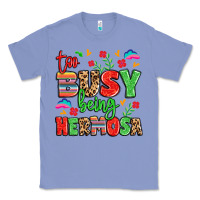 Colony Blue too busy being hermosa Classic Tee - LillyAllenDesigns