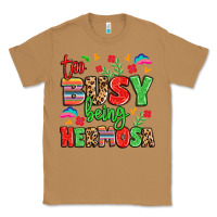 Toasted Coconut too busy being hermosa Classic Tee - LillyAllenDesigns