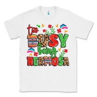 White too busy being hermosa Classic Tee - LillyAllenDesigns