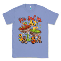 Colony Blue you had me at salsa Classic Tee - LillyAllenDesigns