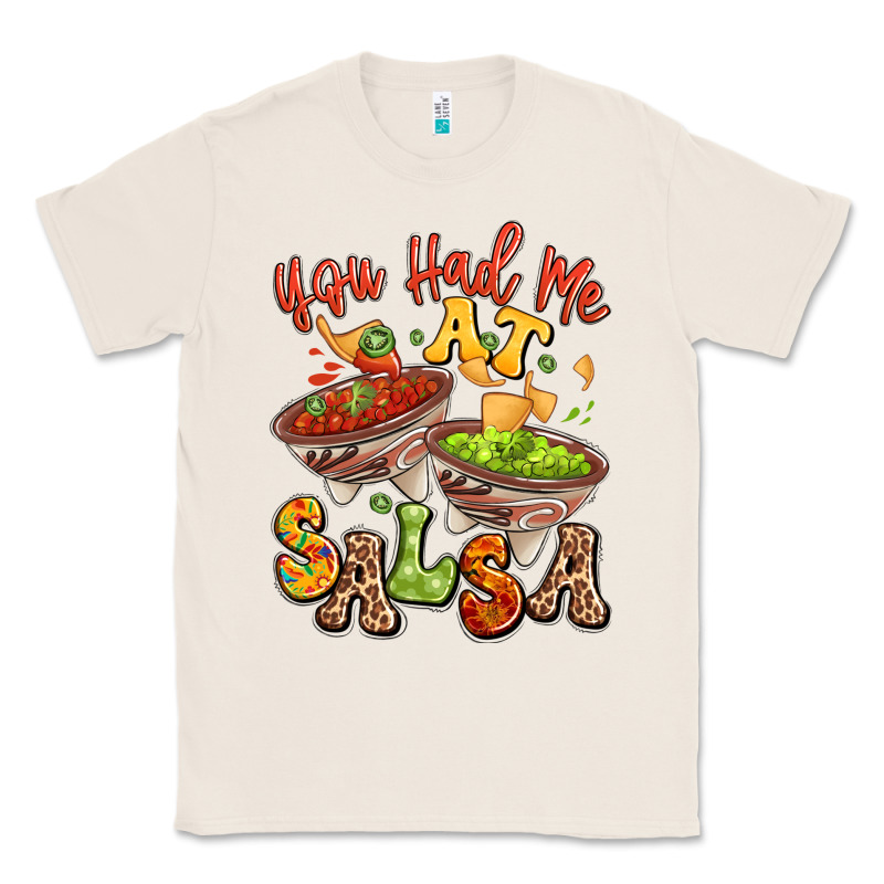 You Had Me At Salsa Classic Tee by LillyAllenDesigns | Teevron