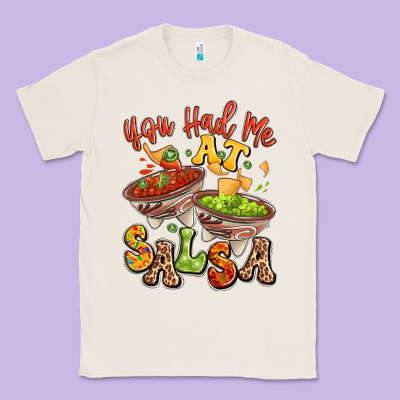 You Had Me At Salsa Classic Tee Designed By Lillyallendesigns
