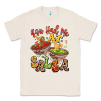 Natural you had me at salsa Classic Tee - LillyAllenDesigns
