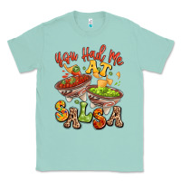 Seafoam you had me at salsa Classic Tee - LillyAllenDesigns